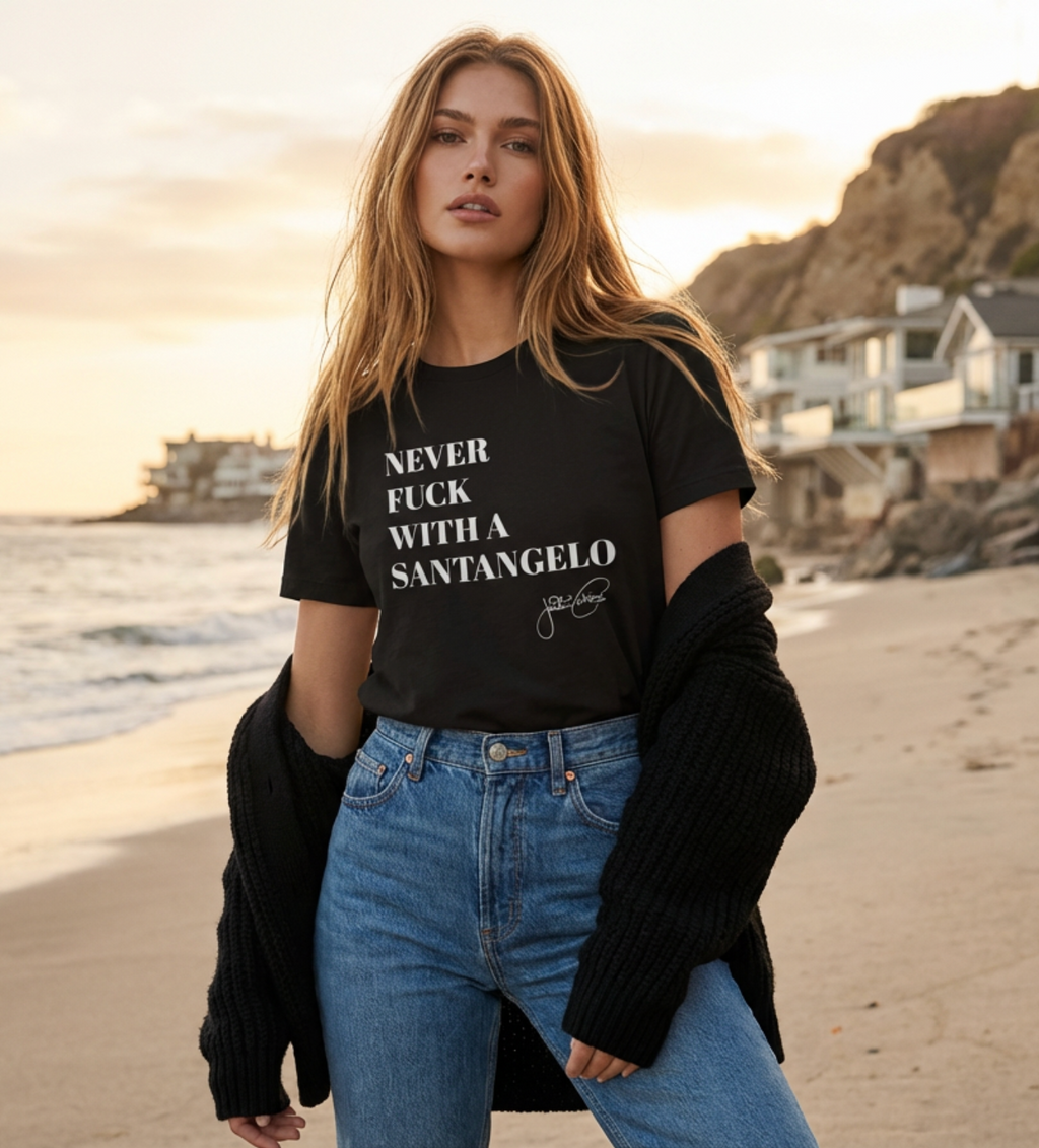 The “Never F*** with a Santangelo” Tee
